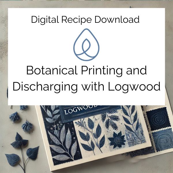 Digital recipe download for botanical printing and discharging with logwood, featuring a stamp set and dried flowers on a neutral background.