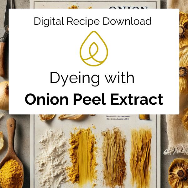 Digital recipe download for dyeing with onion peel extract, featuring images of onion peels and dyed fabrics.