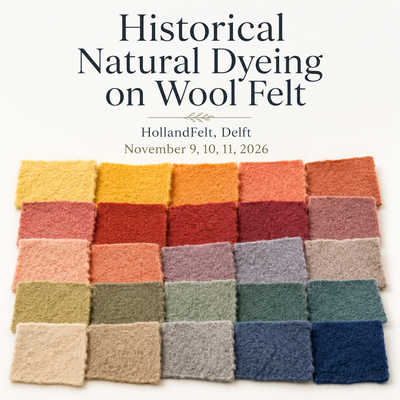 20 Historische Naturfarbstofffarben auf Wollfilz — 3-Tage-Workshop in Delft - November 9, 10 &amp; 11, 2026
